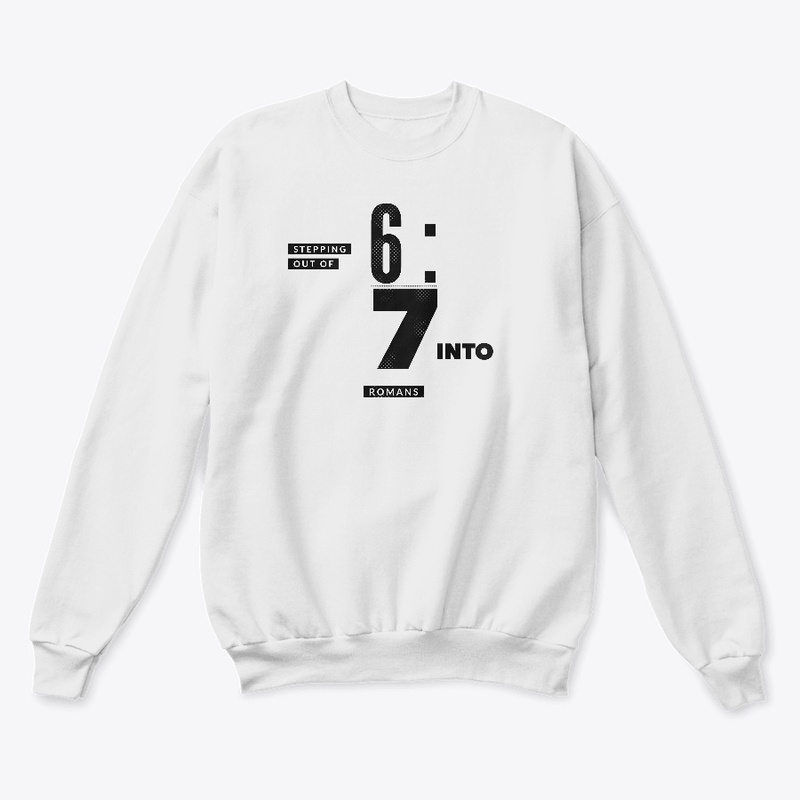 “6:7 Romans Collection” - Light Sweat
