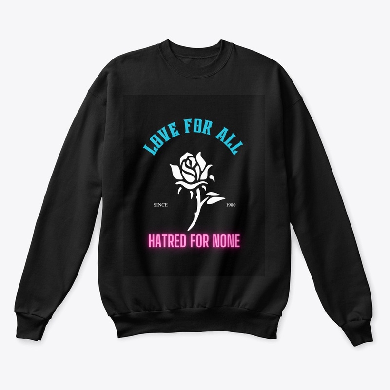 Love For All Hatred For None