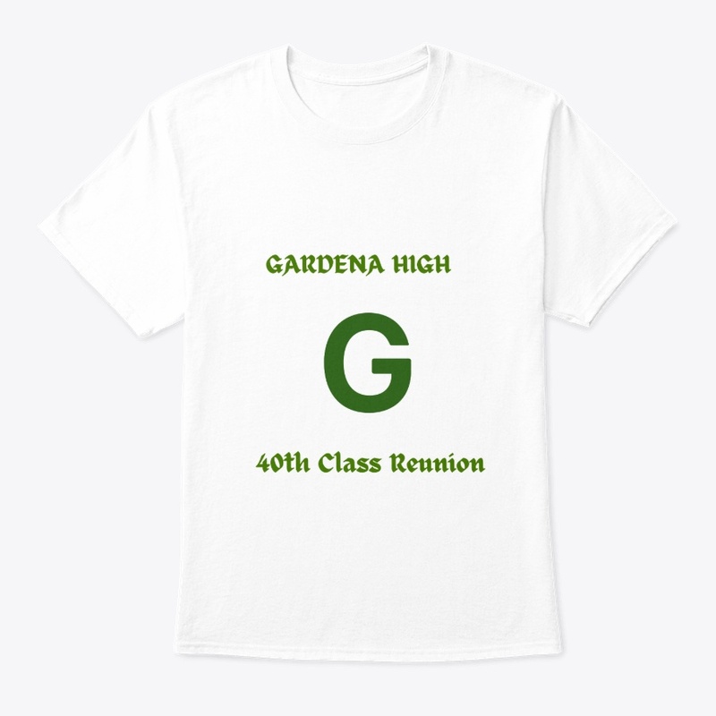 Gardena High 40th Reunion White/Green