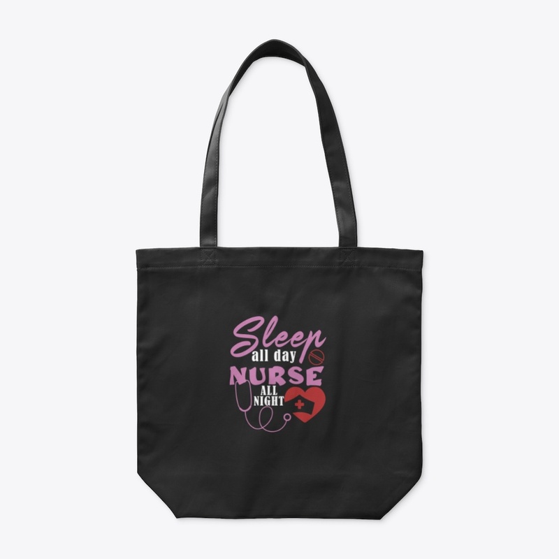 Sleep all day nurse all night