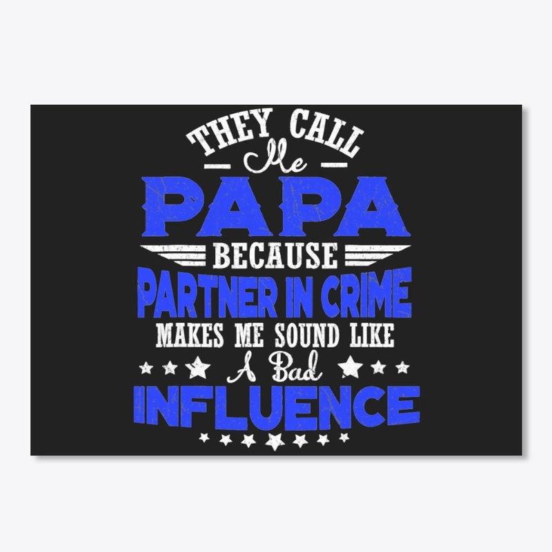 THEY CALL ME PAPA FATHERS DAY T-SHIRT