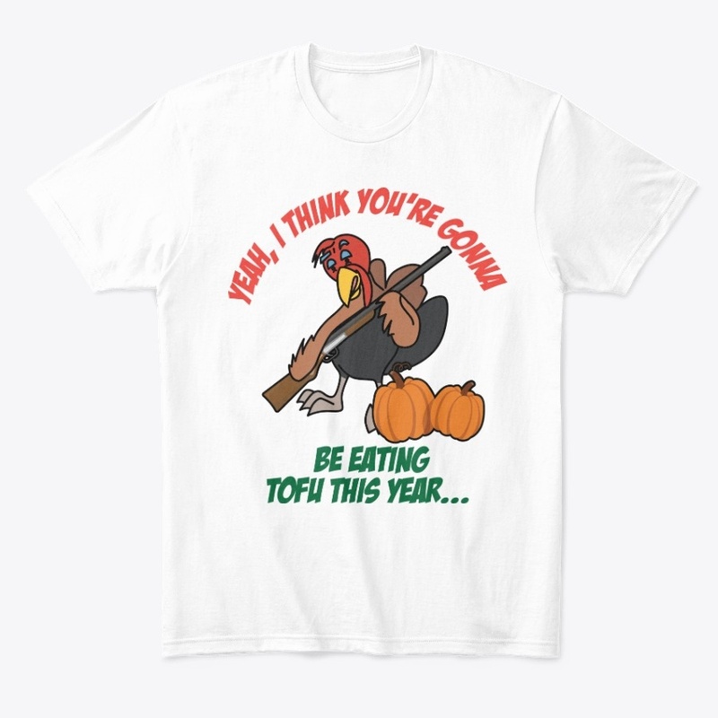 Your gonna be eating tofu this yr- 1