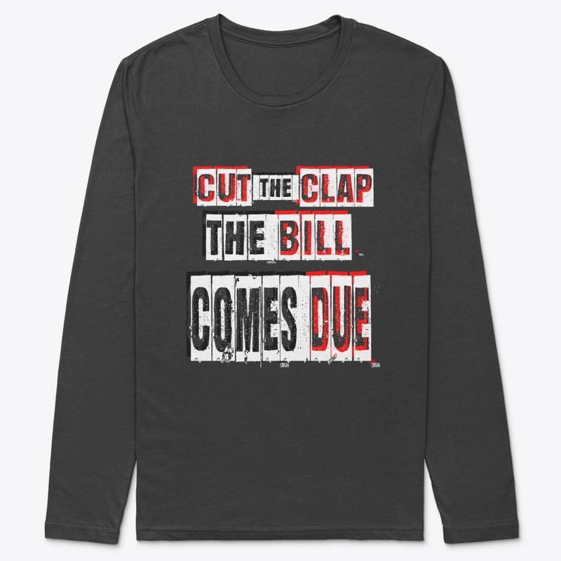 Cut the Clap: The Bill Comes Due  - ALL
