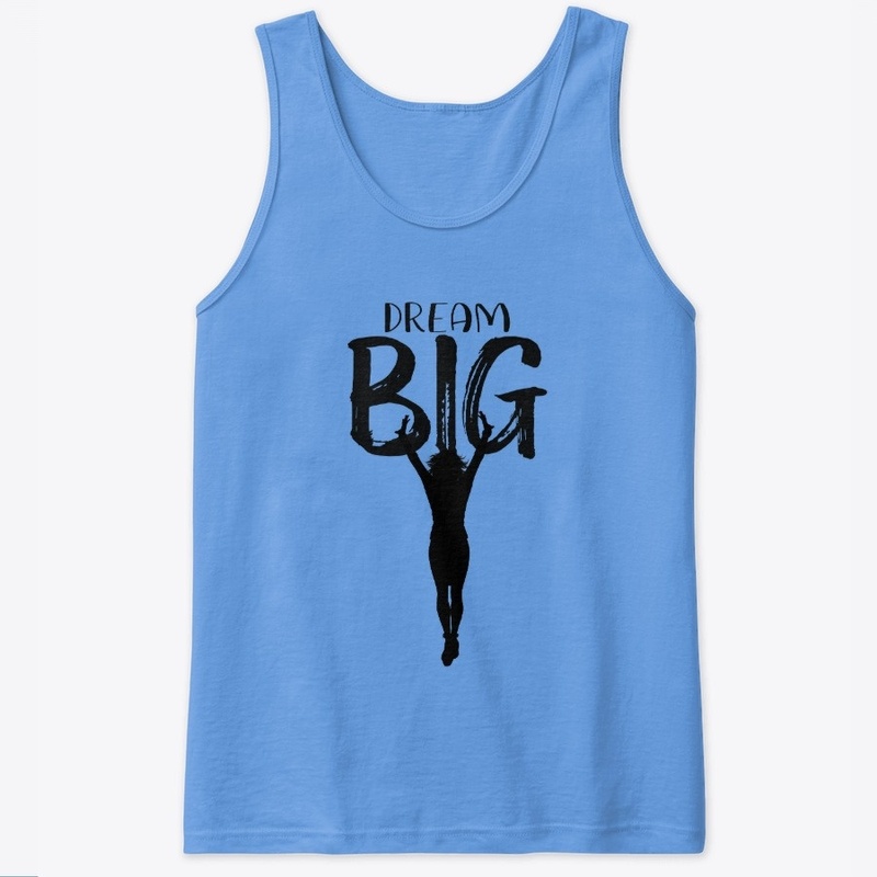 Dream Big