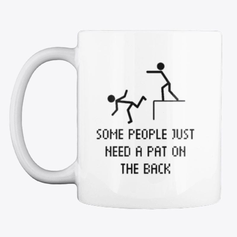 Some People Need A PAT