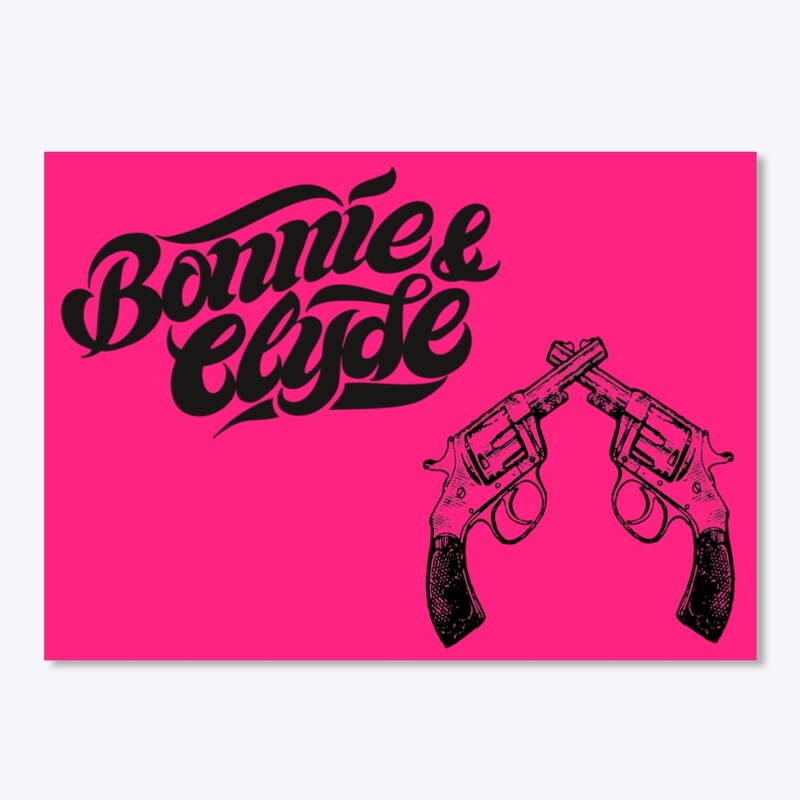 Bonnie and Clyde