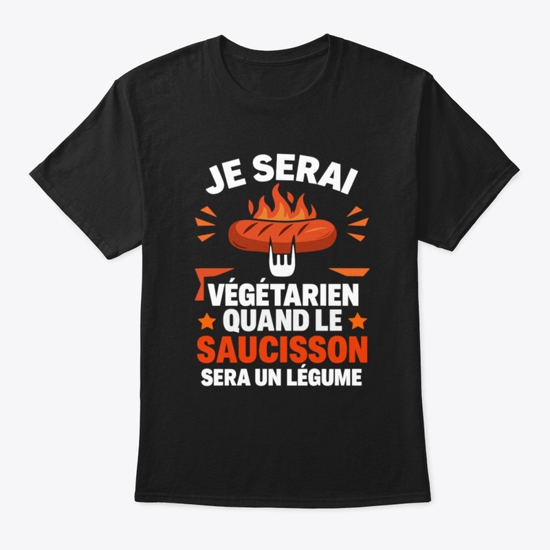 Vegetarien Quand Saucisson Sera Legume
