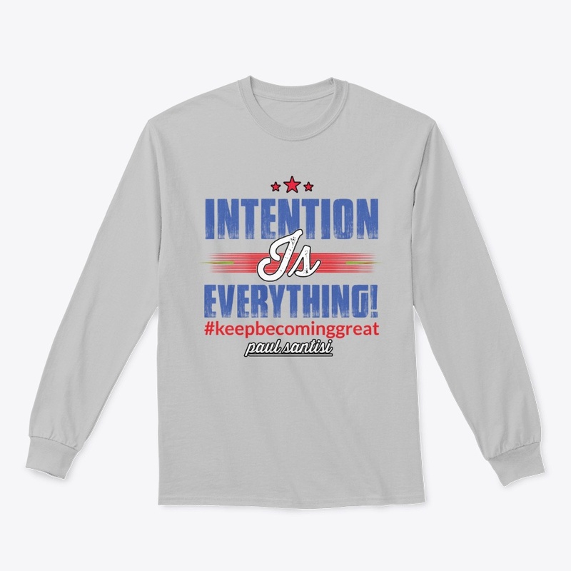 Intention Is Everything