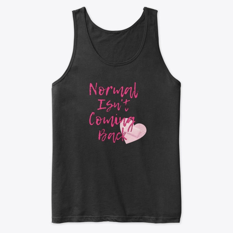 Normal Isn't Coming Back