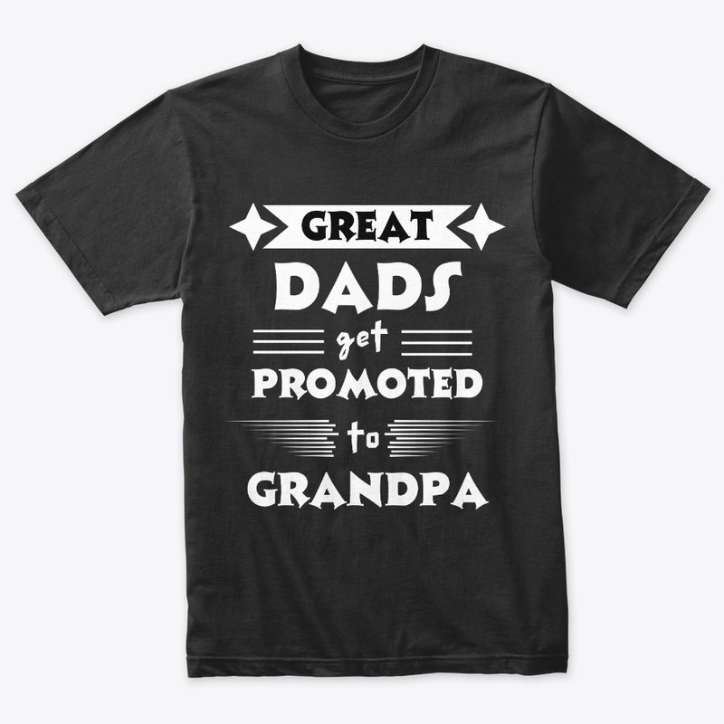 great dads get promoted to grandpa
