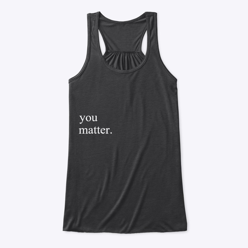 Unisex You Matter Tee