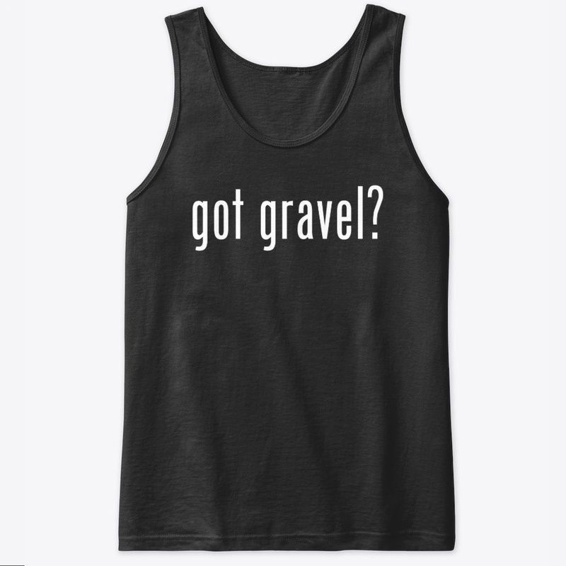 got gravel?
