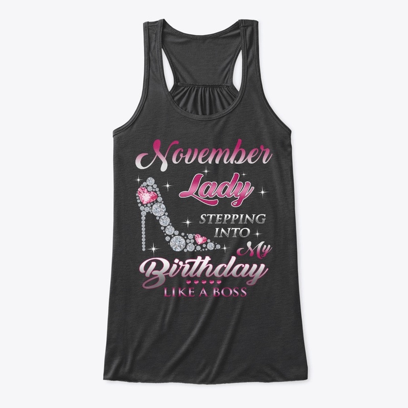 Upcoming November Birthday Lady T-Shirts
