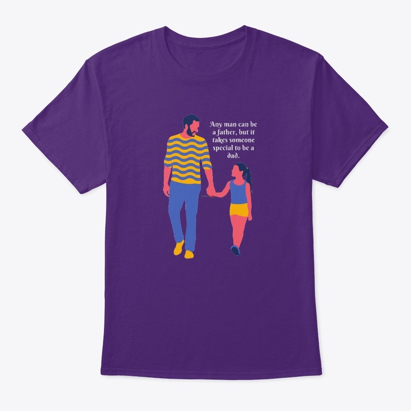 Any man can be a father and special dad