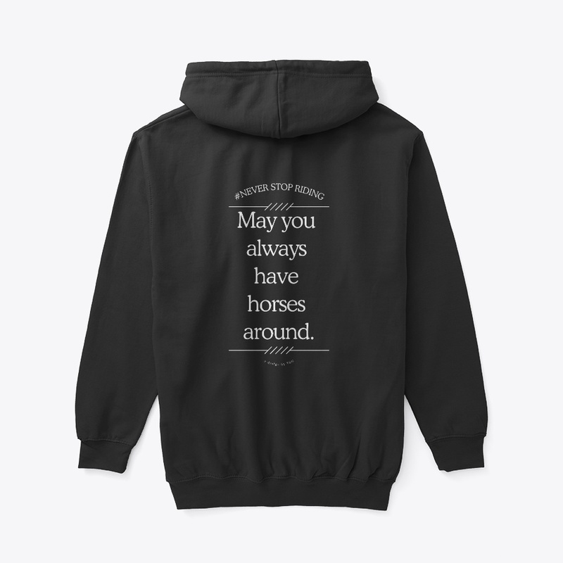 *May You Always Have Horses Around*(drk)