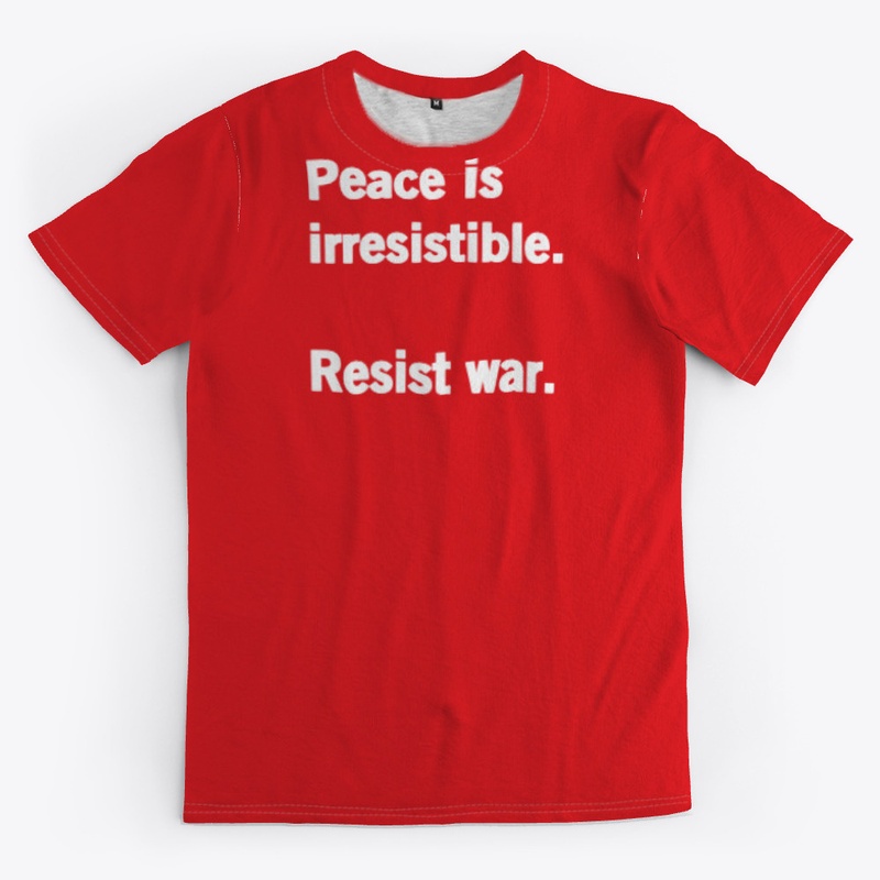 Peace is irresistible