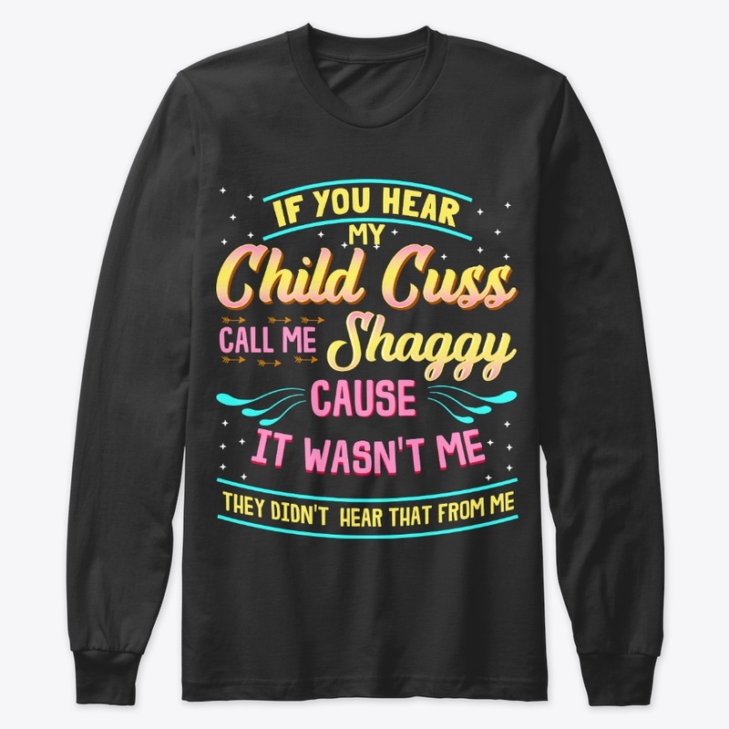 If You Hear My Child Cuss Funny Mom Gift