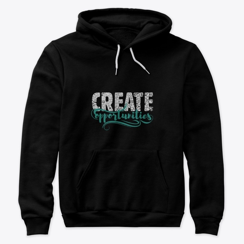 Create opportunities