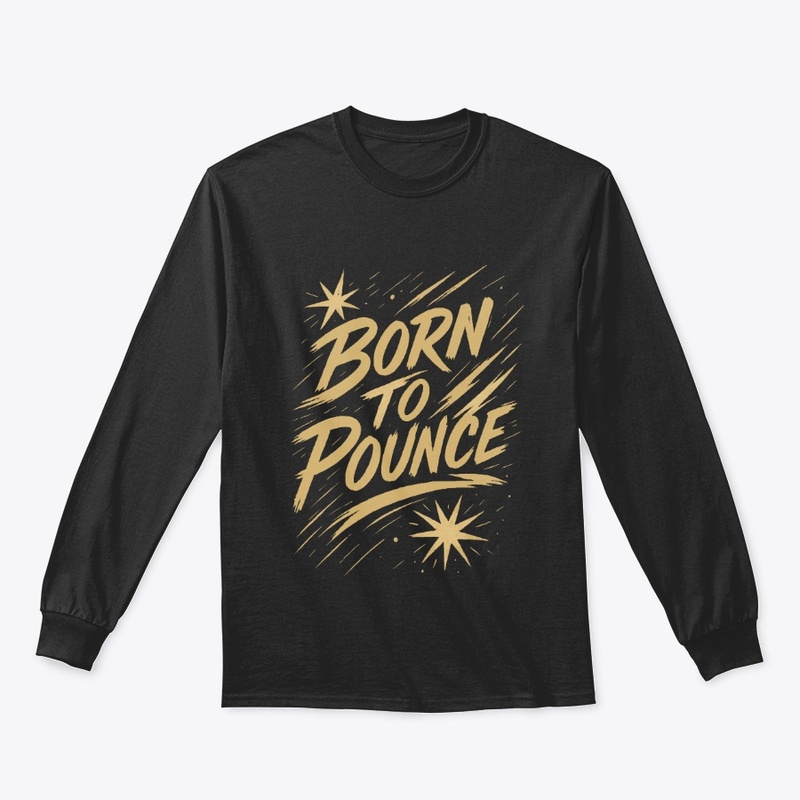 Born to Pounce – Bengal Cat Quote 