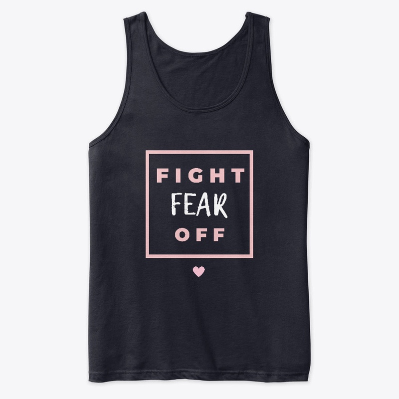 Fight Fear Off