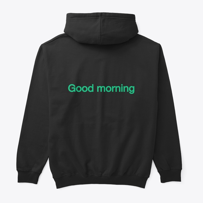 Good morning t-shirt