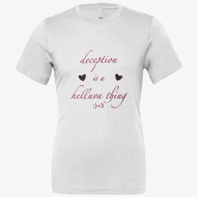 Deception is a helluva thing