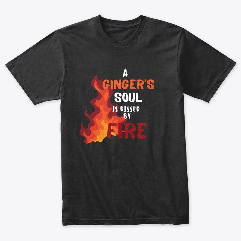 A Ginger's Soul Is Kissed By Fire