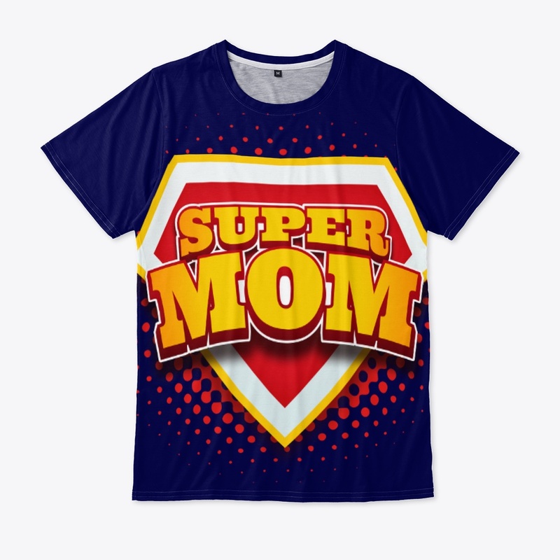 Super Mom - Mother's day gift