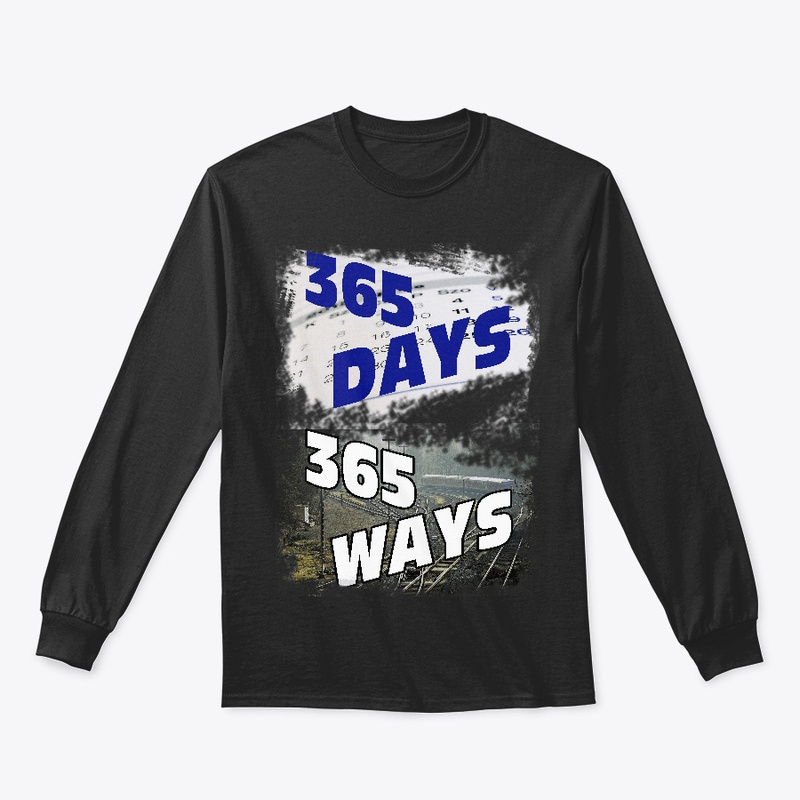 365 Days 365 Ways T-shirt