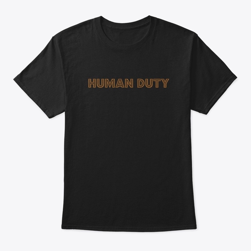 Human Duty T-shirt 