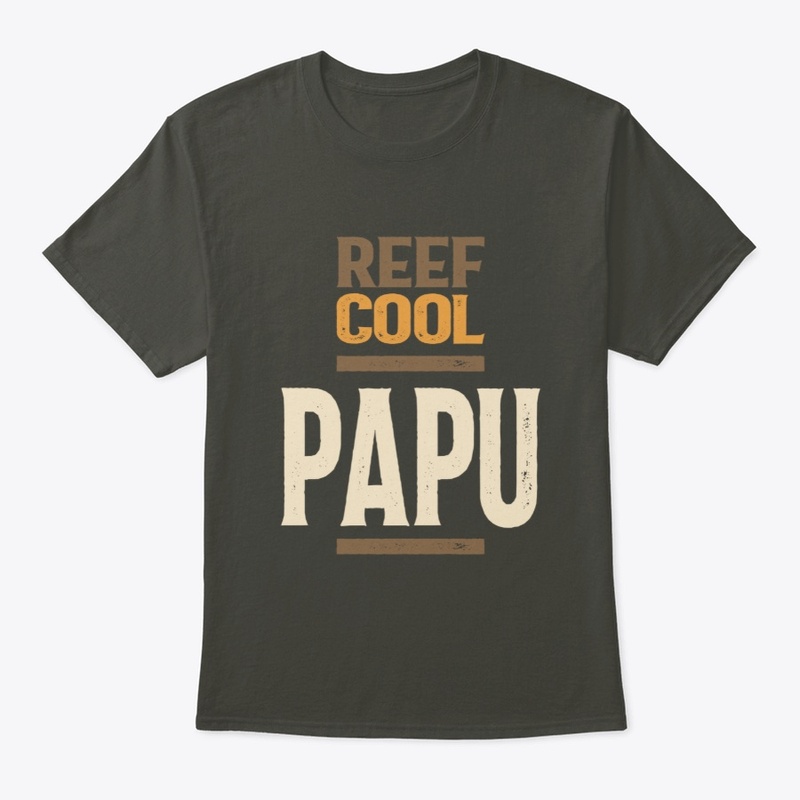 Reef Cool Papu | Dad and Grandpa