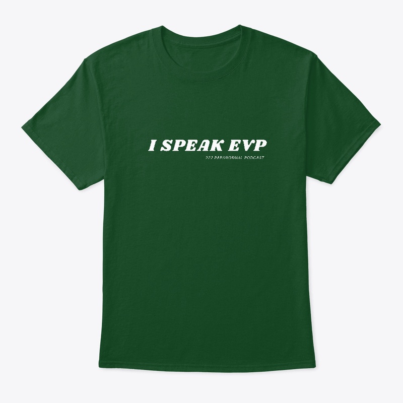 I Speak EVP Tee Shirt