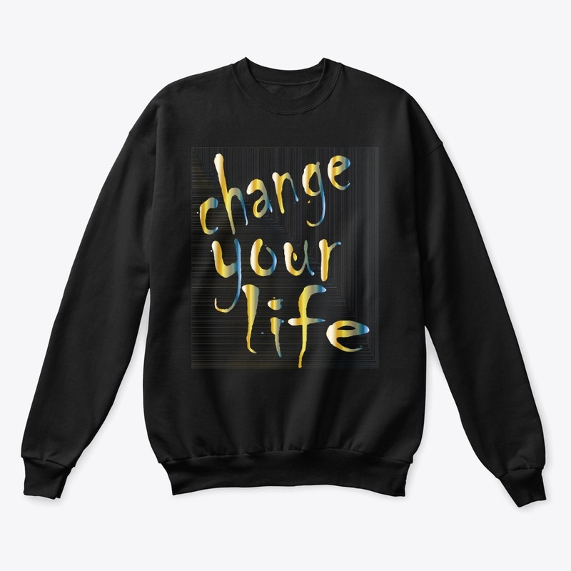 change your life.