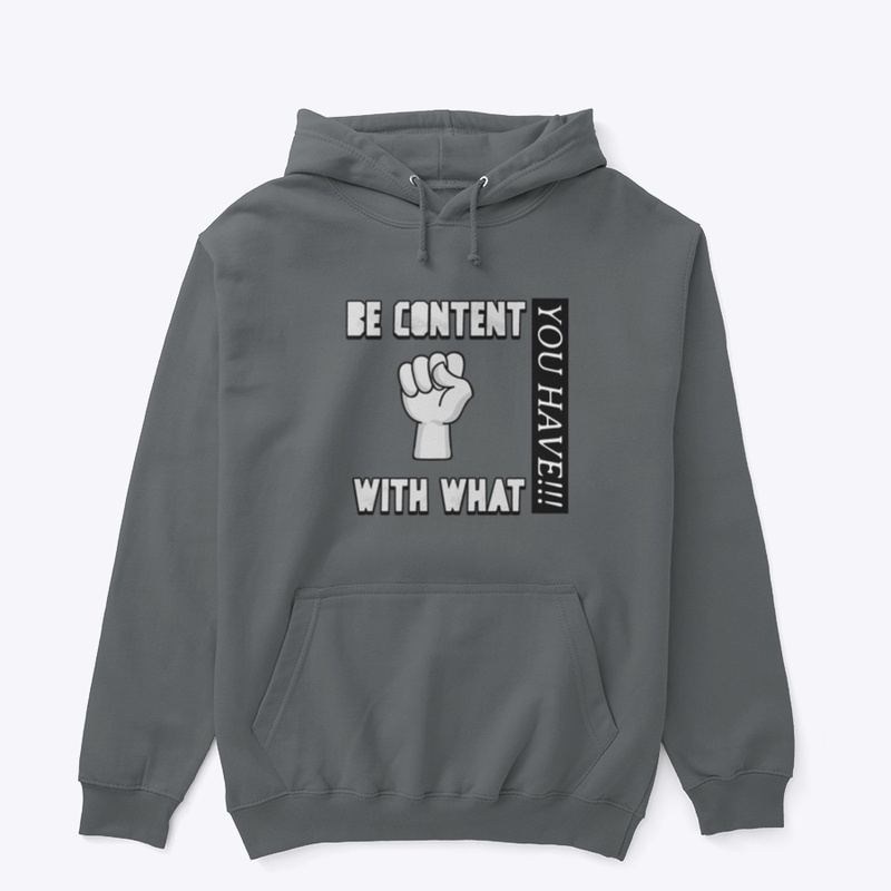 Be content with what you have