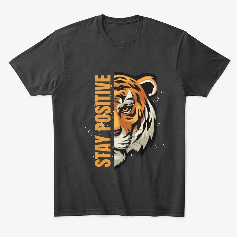 Stay Positive - T-Shirt for Unisex