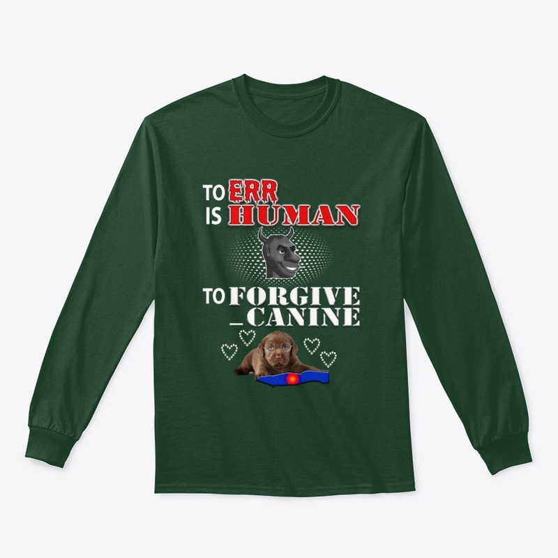To err is human dog t-shirt