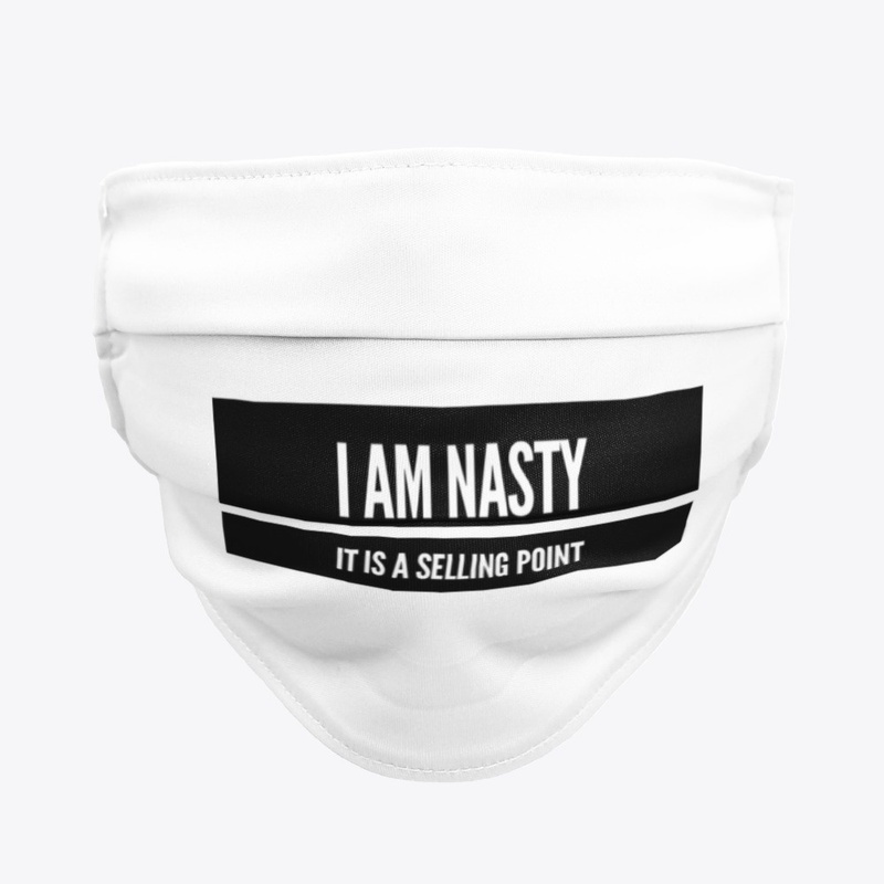 I AM NASTY Face Mask