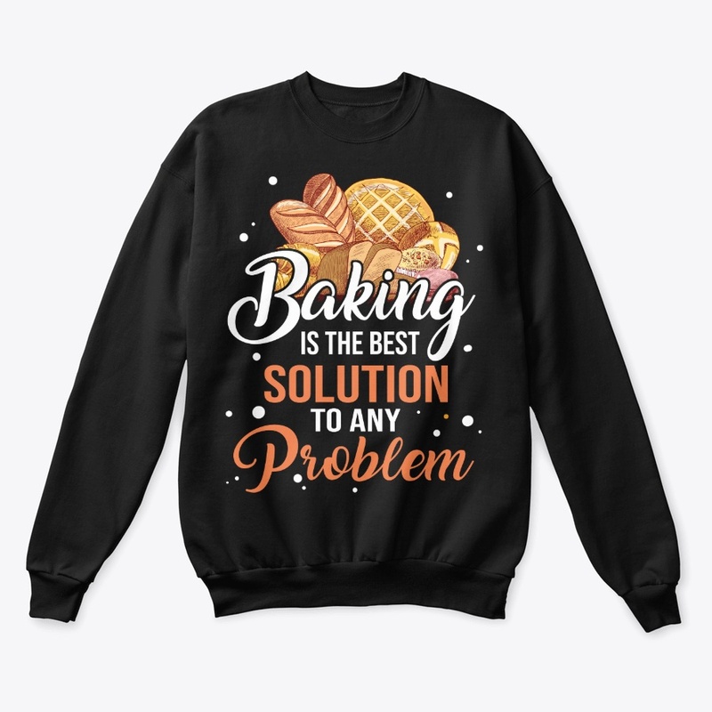 Funny Baking Lover Gift, Best Solution