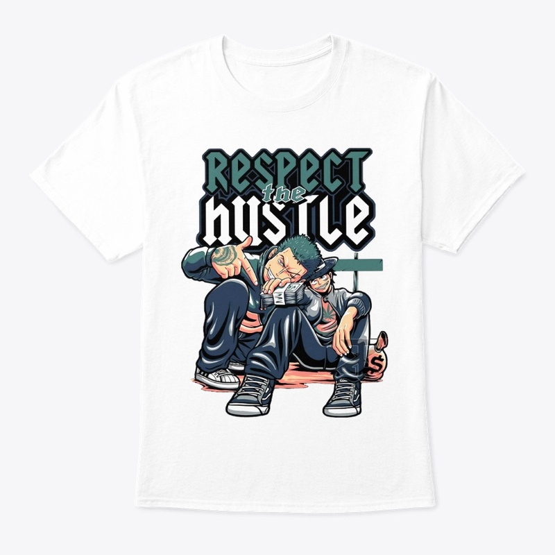 Respect your hustle