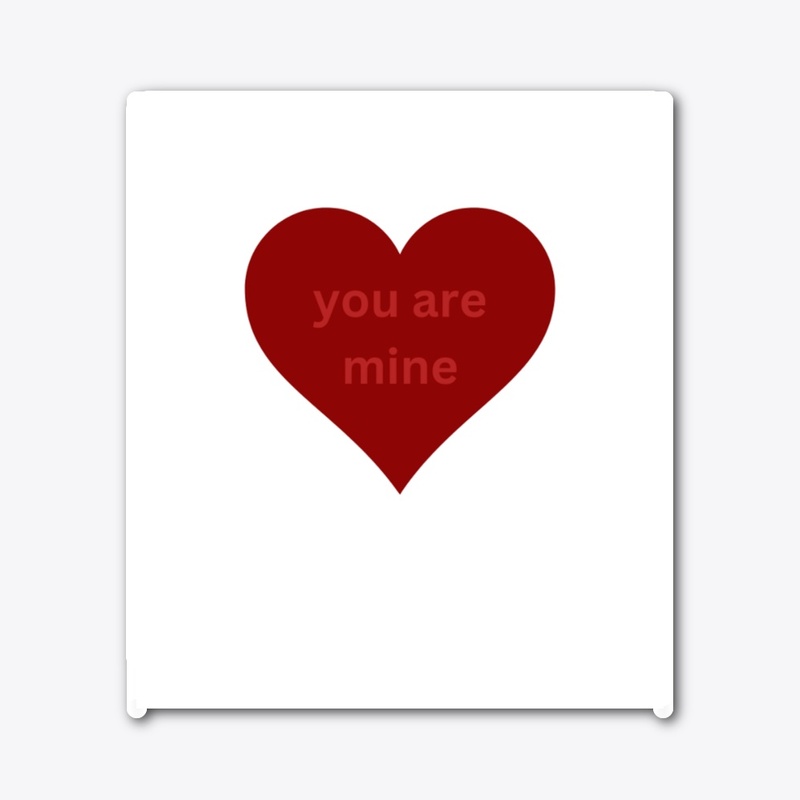 you are mine