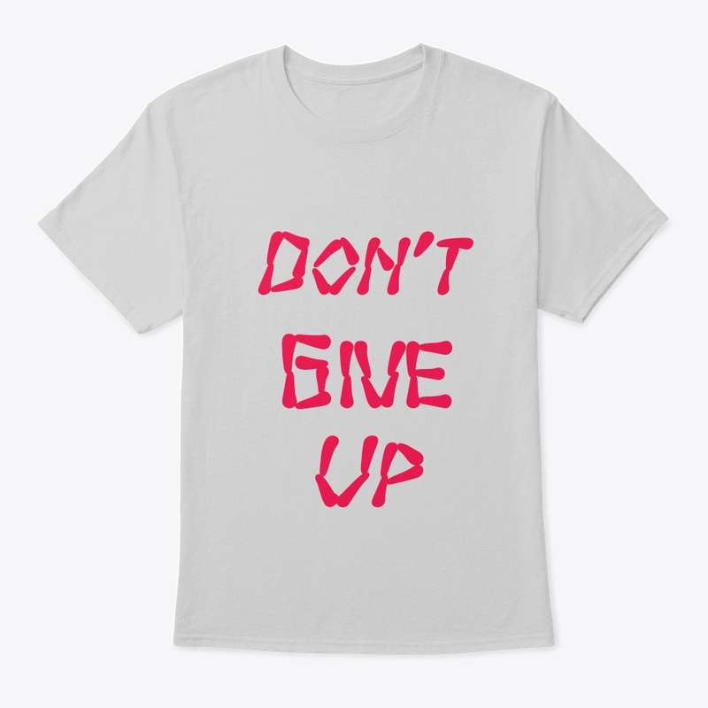 don't give up