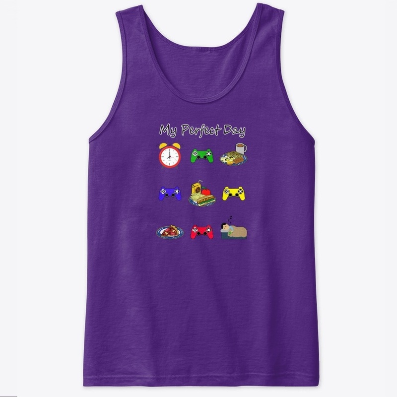 My Perfect Day Gamer shirt