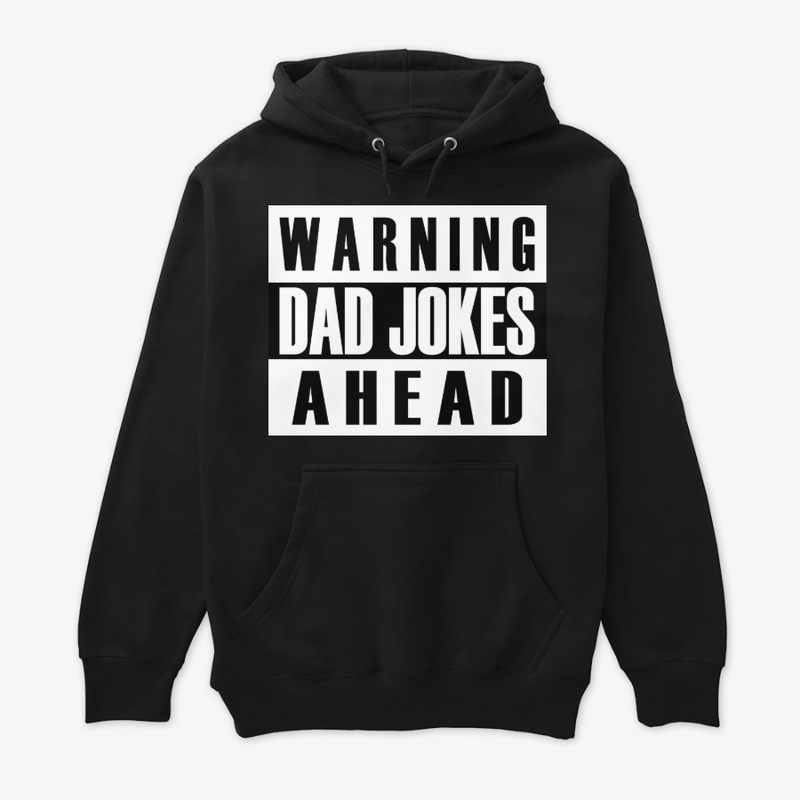 Warning Dad Jokes Ahead dad
