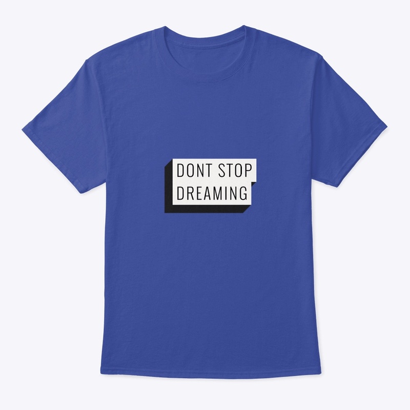 Don't Stop Dreaming