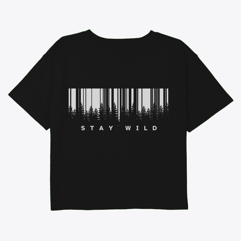 Stay in the wild