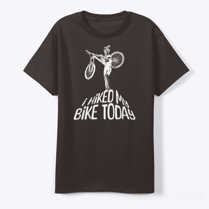 "I Hiked My Bike Today" Biking Design