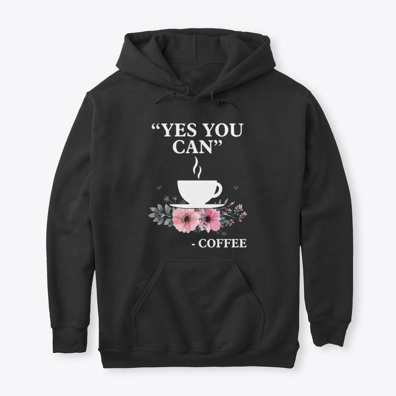 Yes, You Can - Coffee