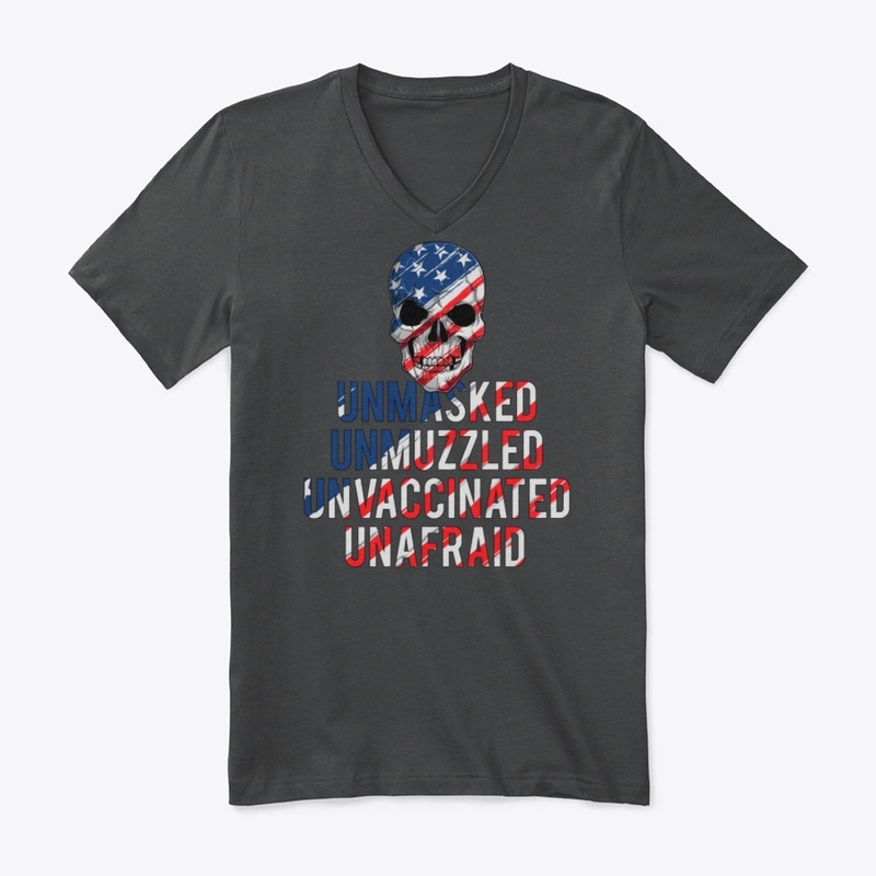 Unvaccinated Shirt - Antimask Shirt