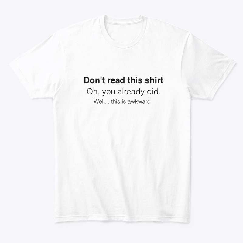 Don’t read this shirt