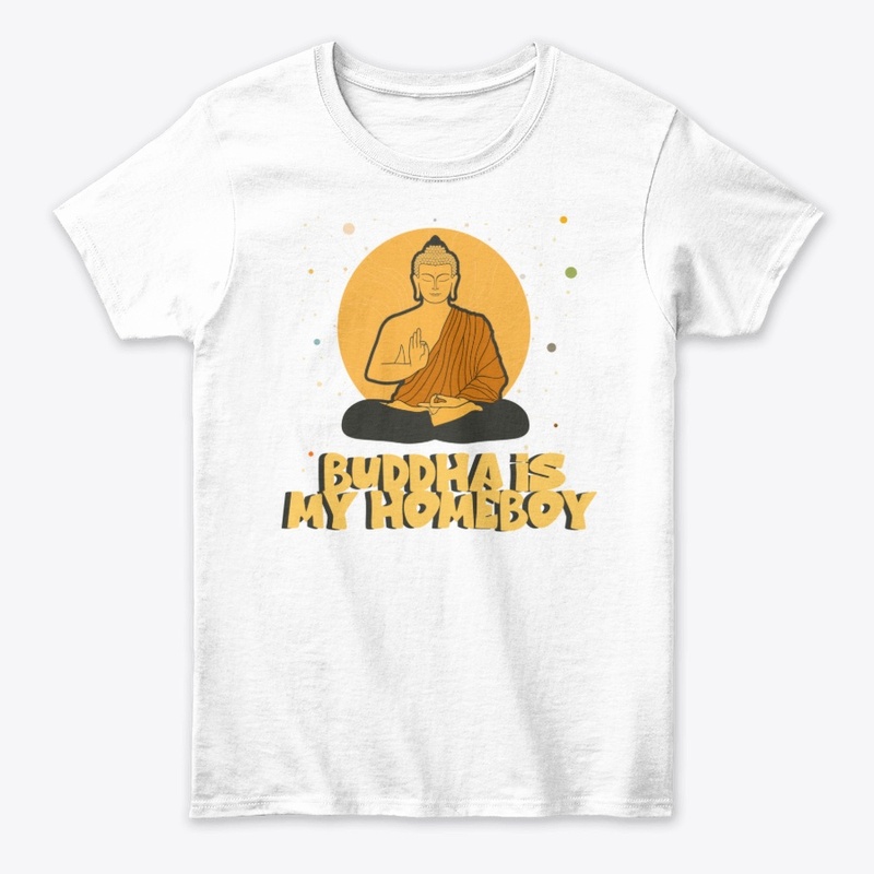 BUDDHA IS HOMEBOY